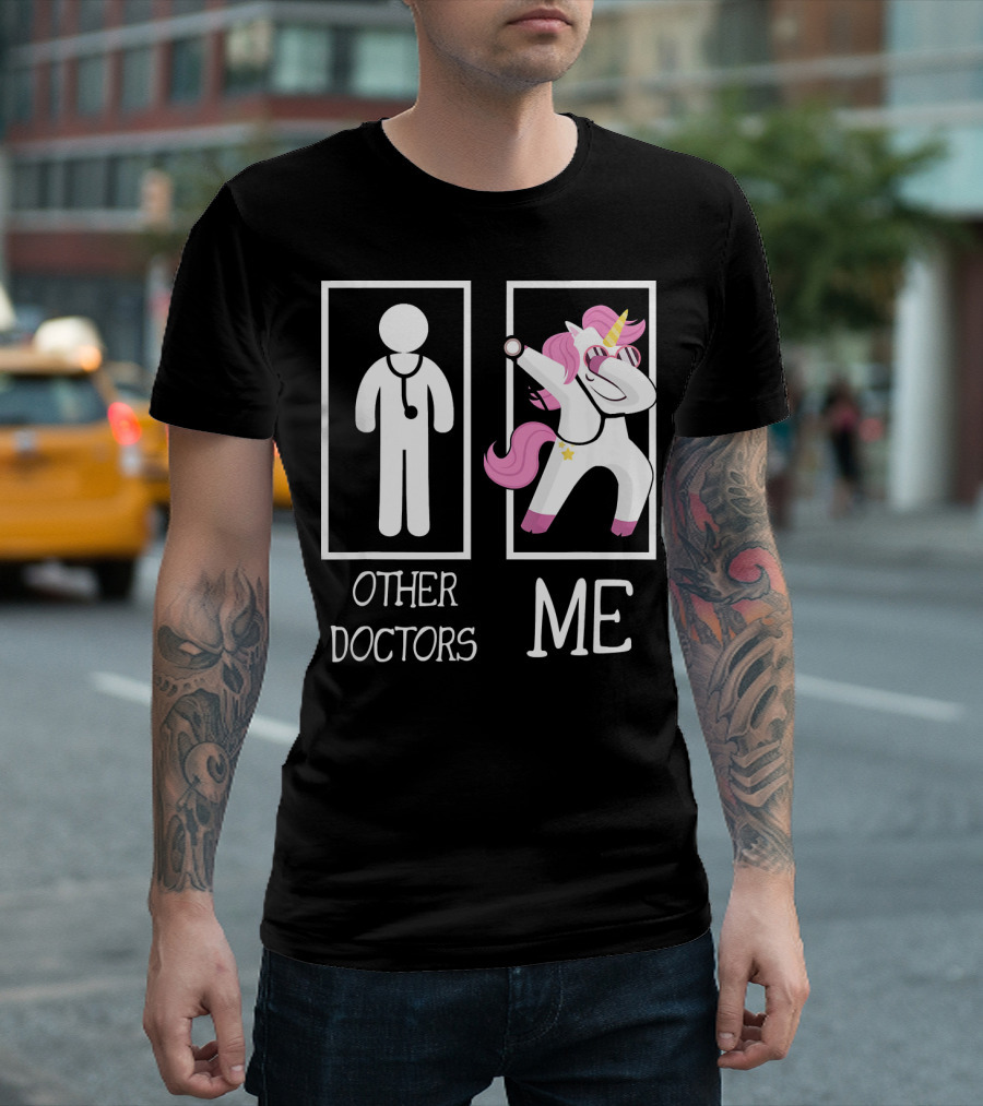 Other Doctors Me Unicorn Dabbing T-Shirt