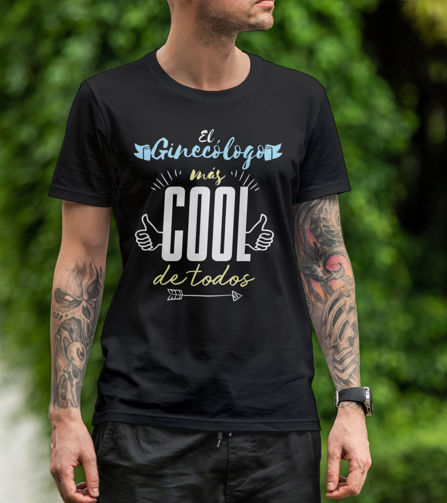 El Ginecólogo Más Cool De Todos T-Shirt
