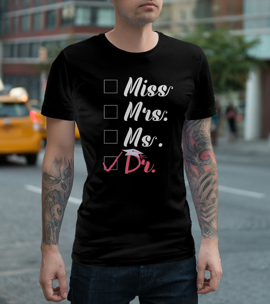 Miss Mrs. Ms. Dr. with Pink Check and Graduation Cap T-Shirt