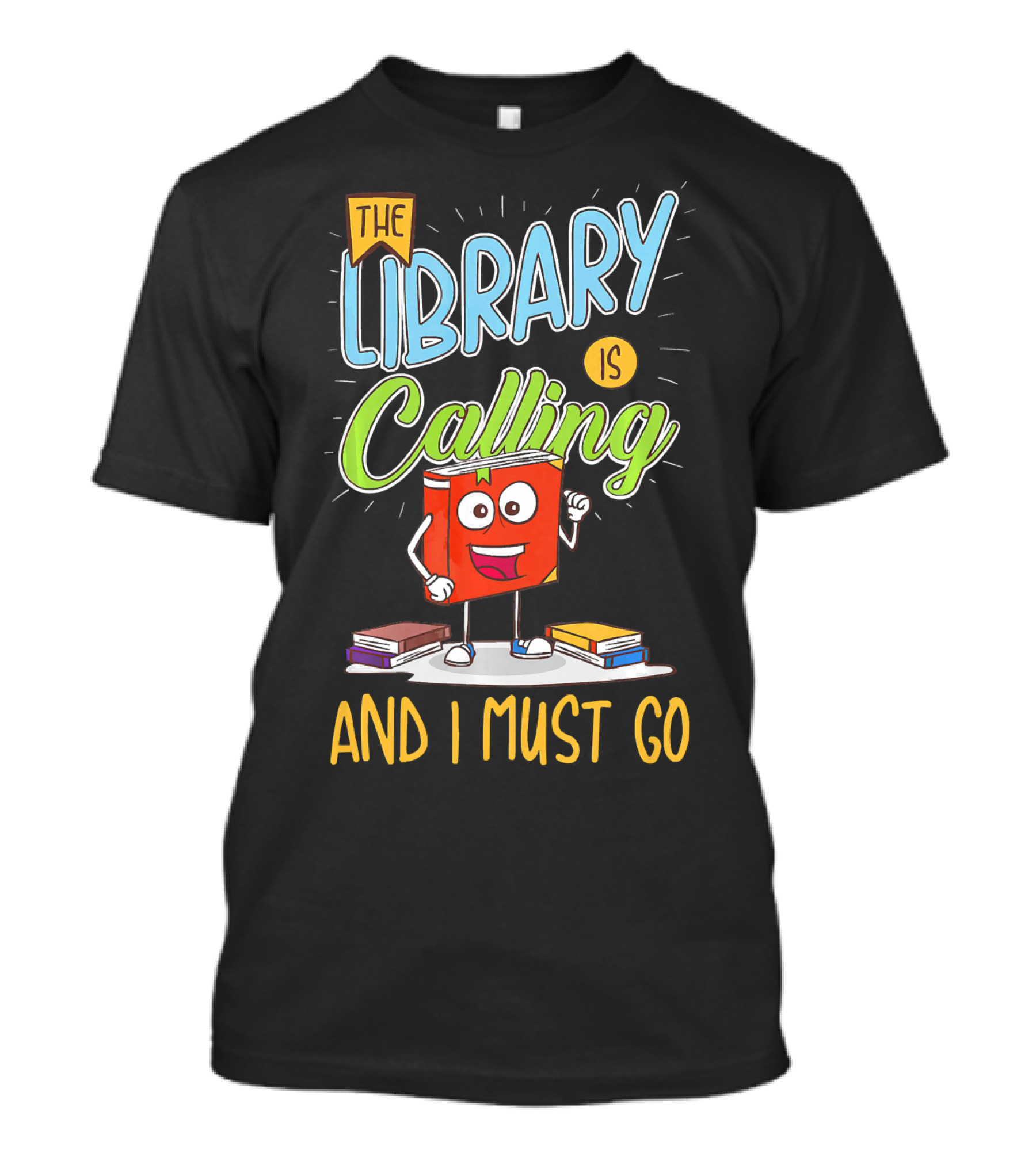 The Library Is Calling And I Must Go Book Nerd T-Shirt