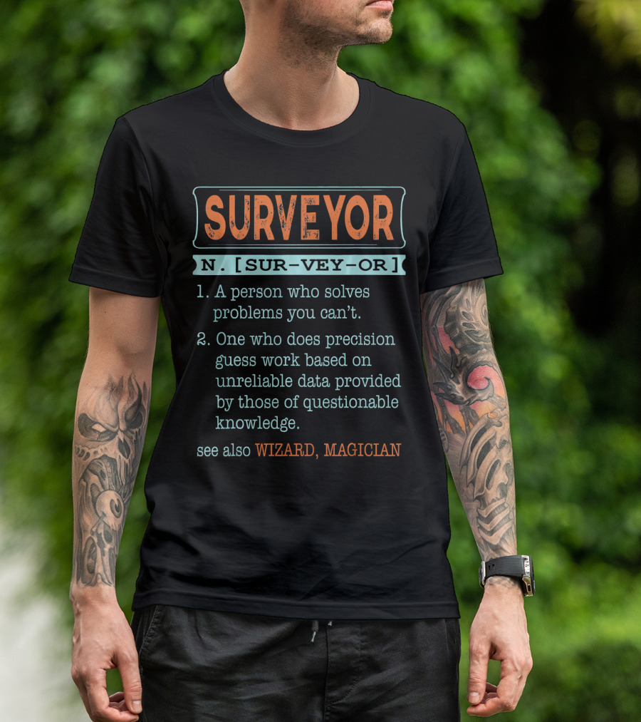Surveyor Definition Noun Problem Solver Wizard Magician T-Shirt