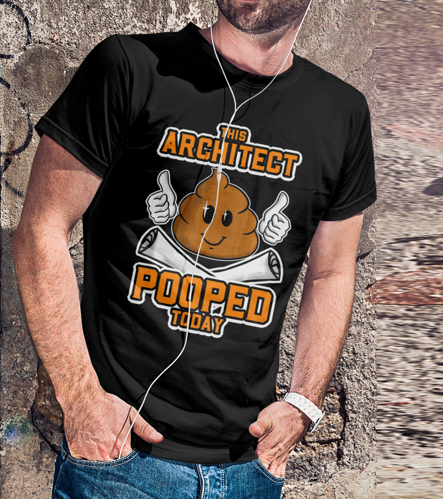 This Architect Pooped Today Funny Emoji T-Shirt
