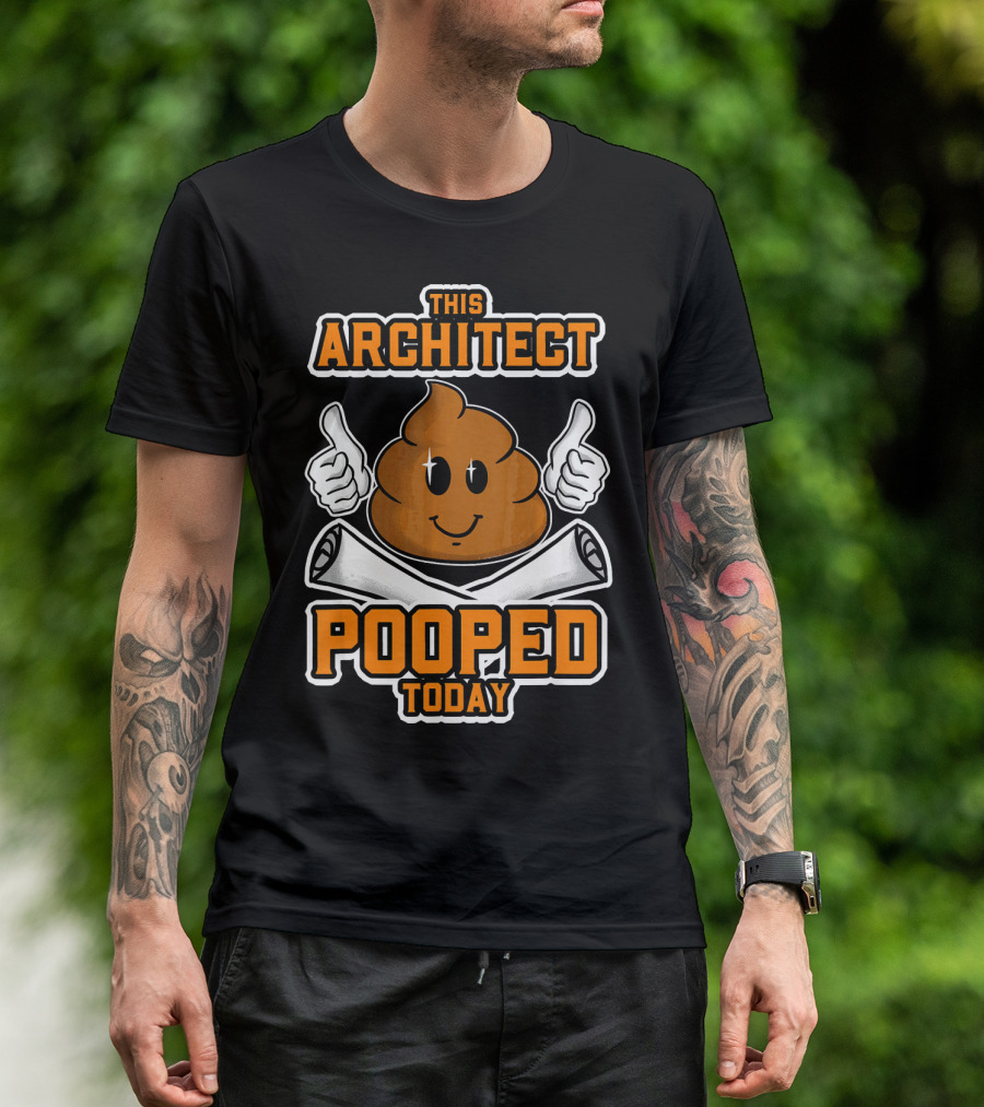 This Architect Pooped Today Funny Emoji T-Shirt