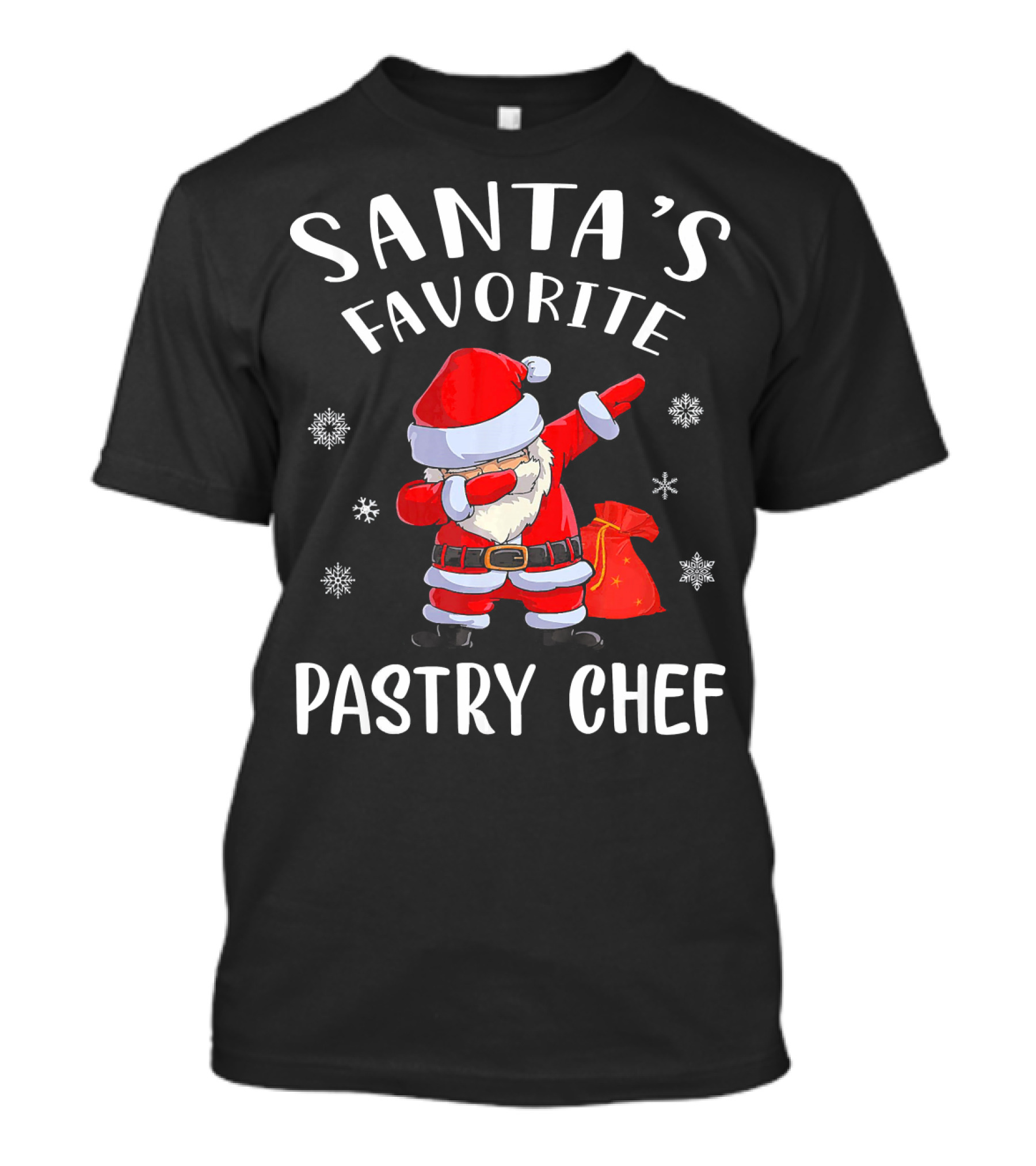 Santas Favorite Pastry Chef Dab Santa Claus Snowflakes T-Shirt