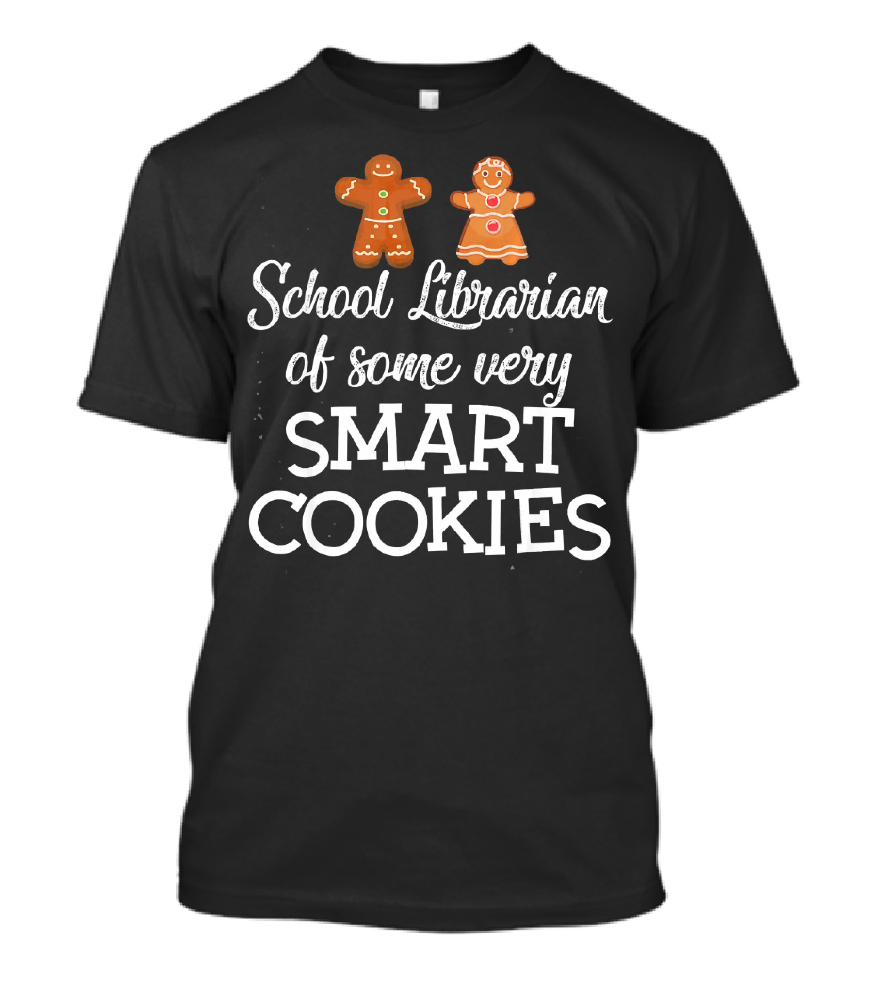 School Librarian Of Some Very Smart Cookies With Gingerbread Christmas T-Shirt