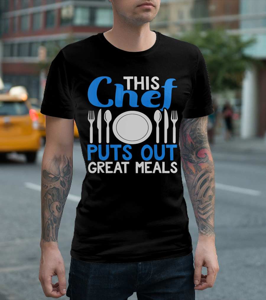 This Chef Puts Out Great Meals Plate and Cutlery T-Shirt