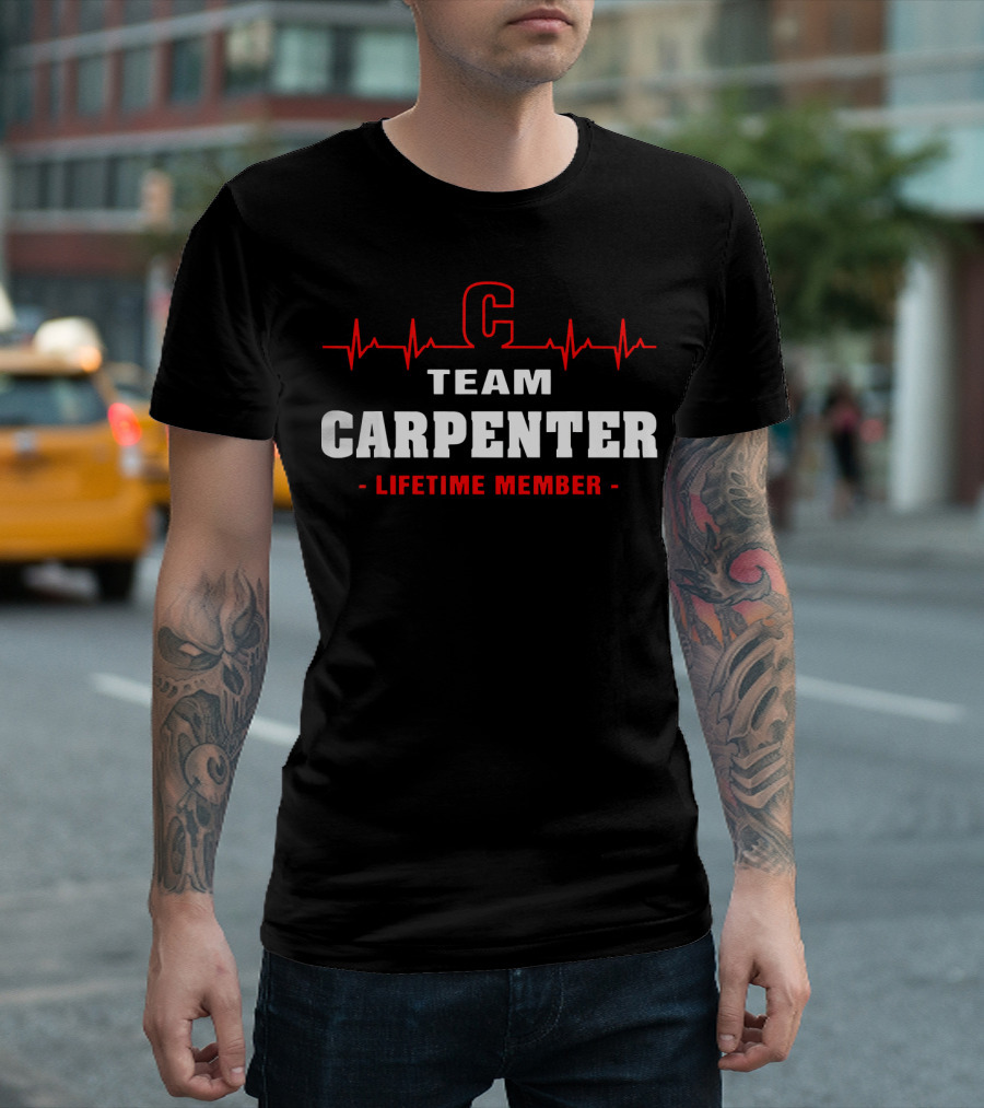 Team Carpenter Lifetime Member With Heartbeat Line T-Shirt
