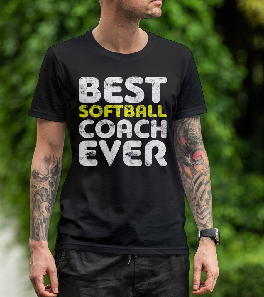 Best Softball Coach Ever T-Shirt