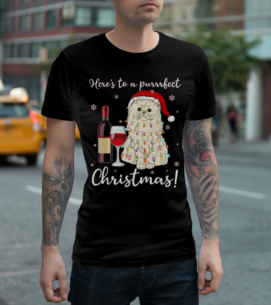Here's To A Purrrfect Christmas With Wine And Persian Cat In Santa Hat T-Shirt