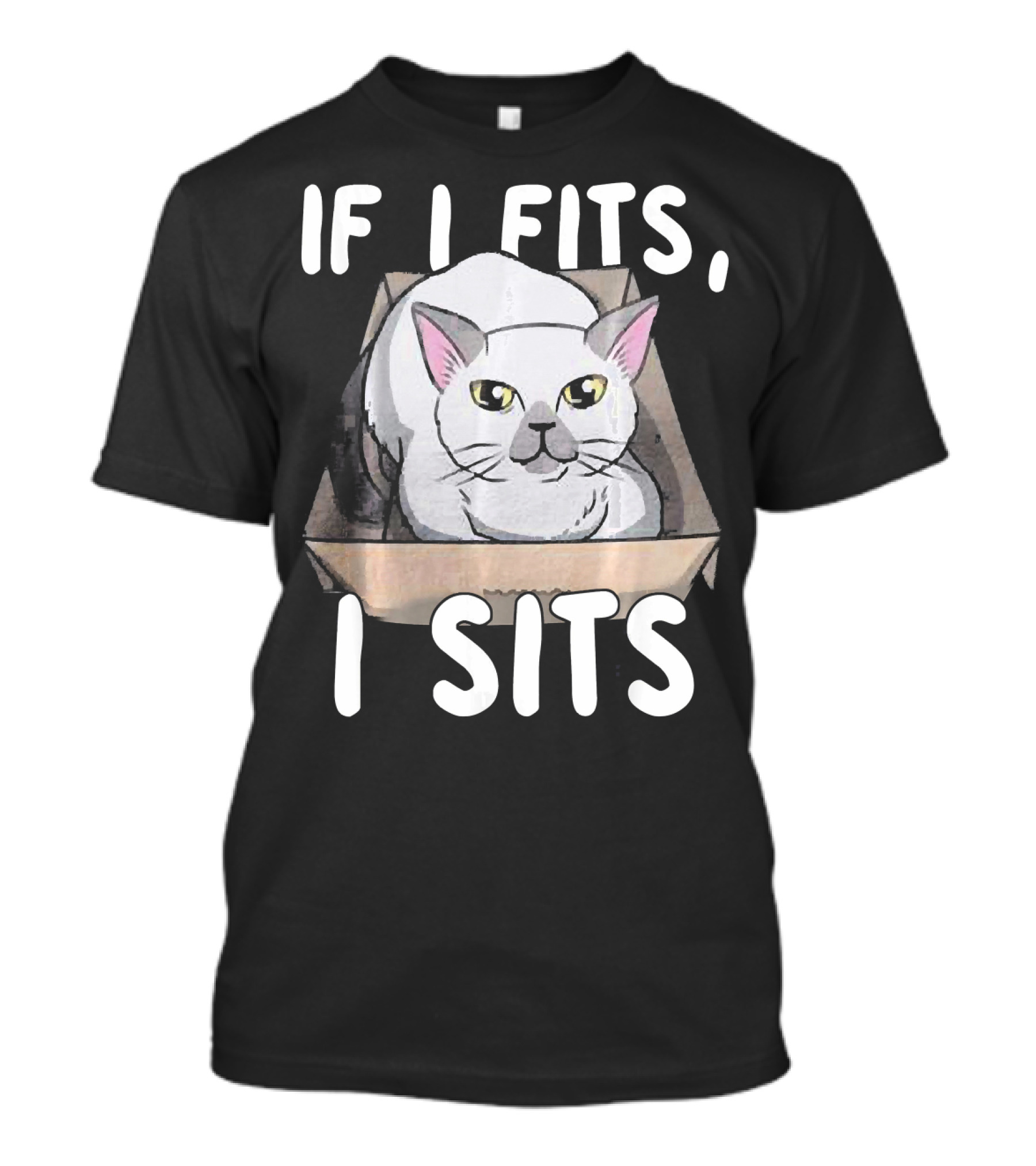If I Fits I Sits Cat Kitten Animal Lover T-Shirt