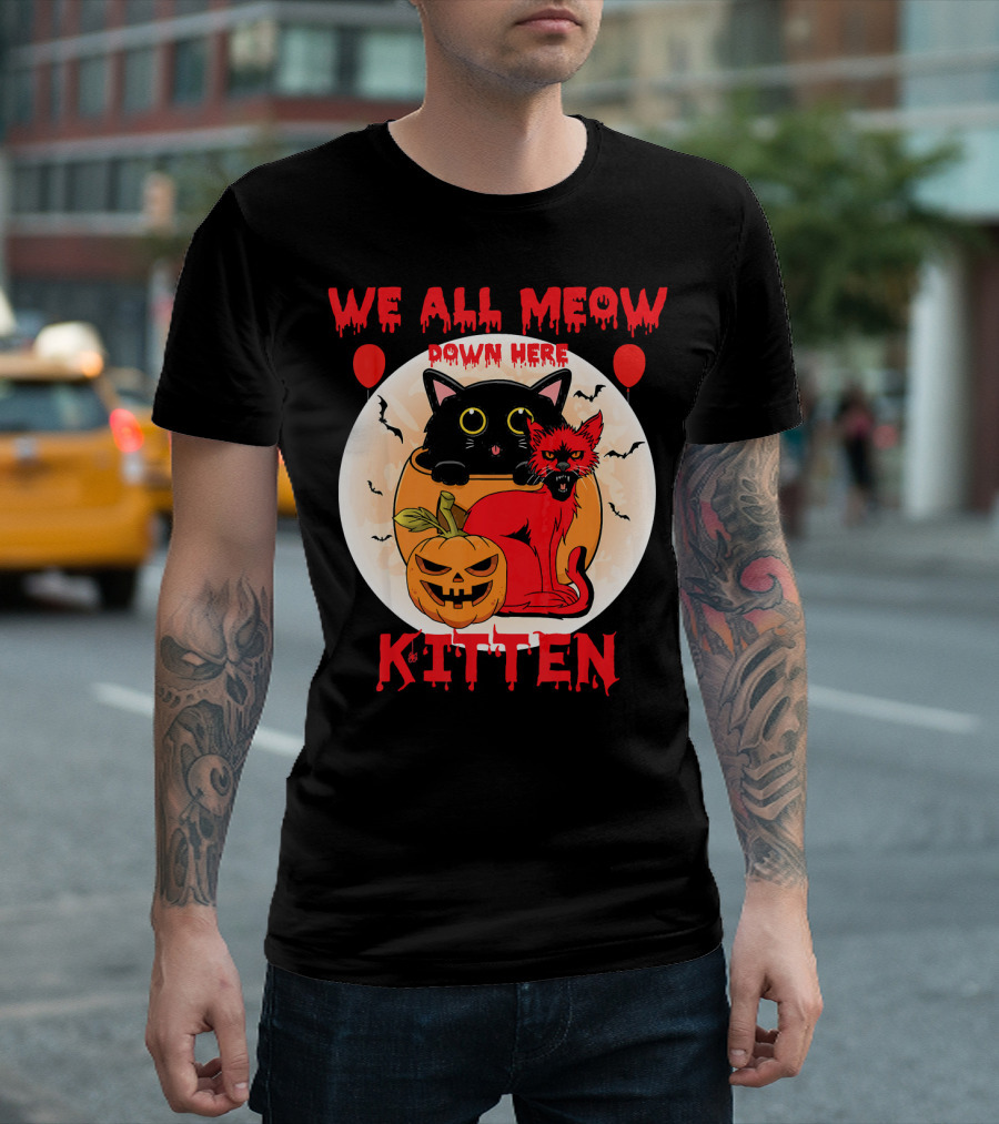 We All Meow Down Here Kitten Halloween Pumpkin Balloons Cats T-Shirt