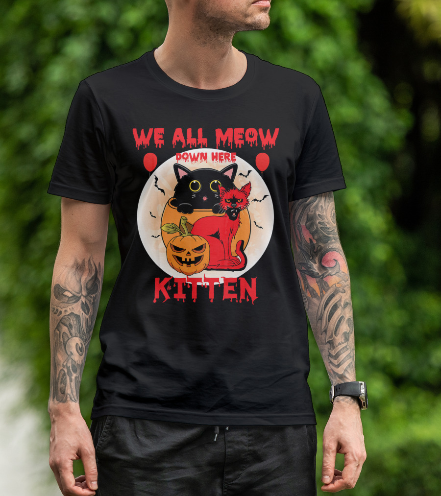 We All Meow Down Here Kitten Halloween Pumpkin Balloons Cats T-Shirt