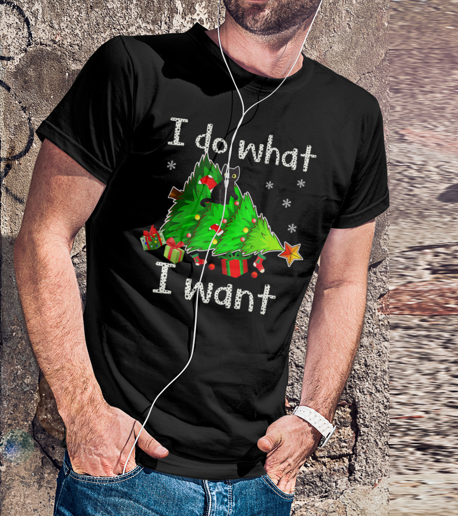 I Do What I Want Naughty Kitten Christmas Tree Presents T-Shirt