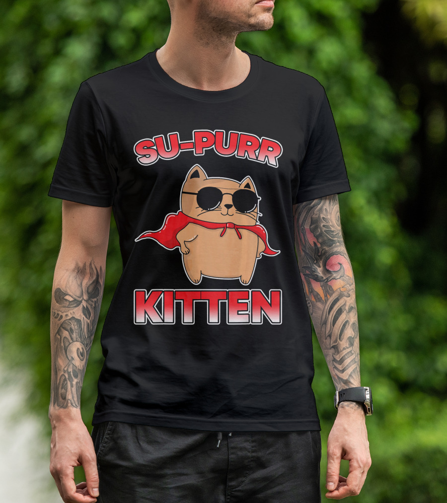 Su-Purr Kitten Hero Cat Lovers T-Shirt