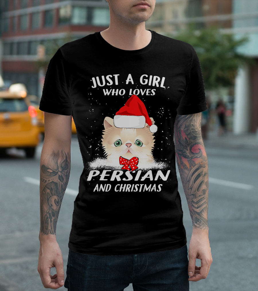 Just a Girl Who Loves Persian and Christmas T-Shirt
