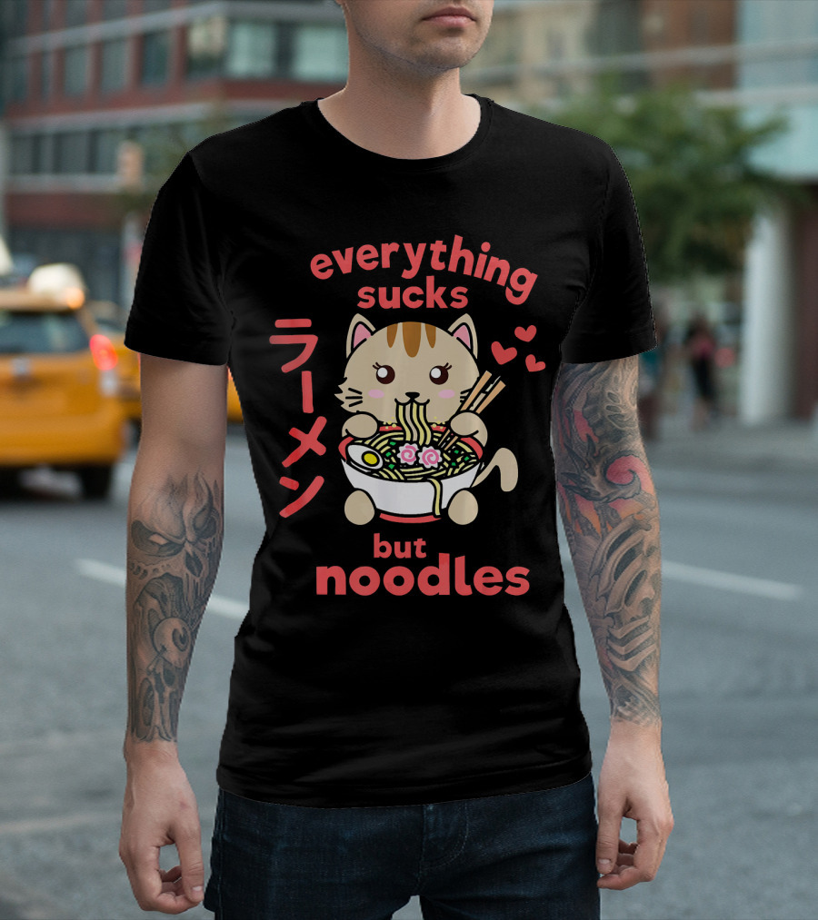 Everything Sucks Ramen Kawaii Kitten Noodles T-Shirt