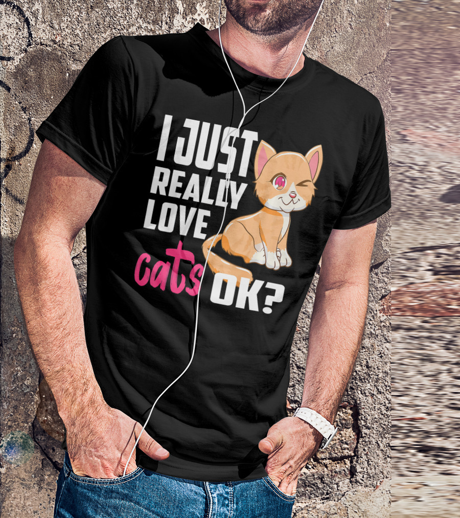 I Just Really Love Cats OK Kawaii Cat Winking Playful Expression T-Shirt