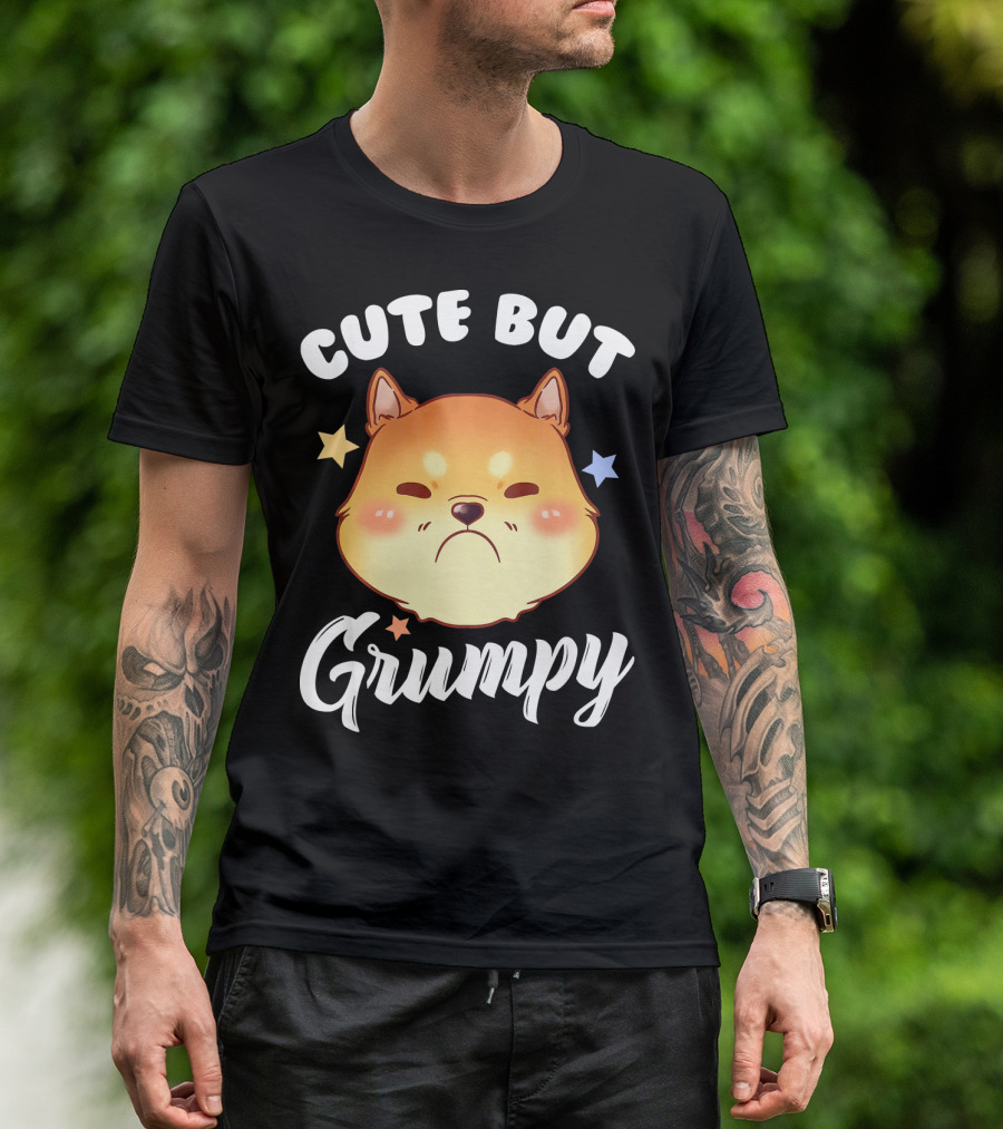 Cute But Grumpy T-Shirt