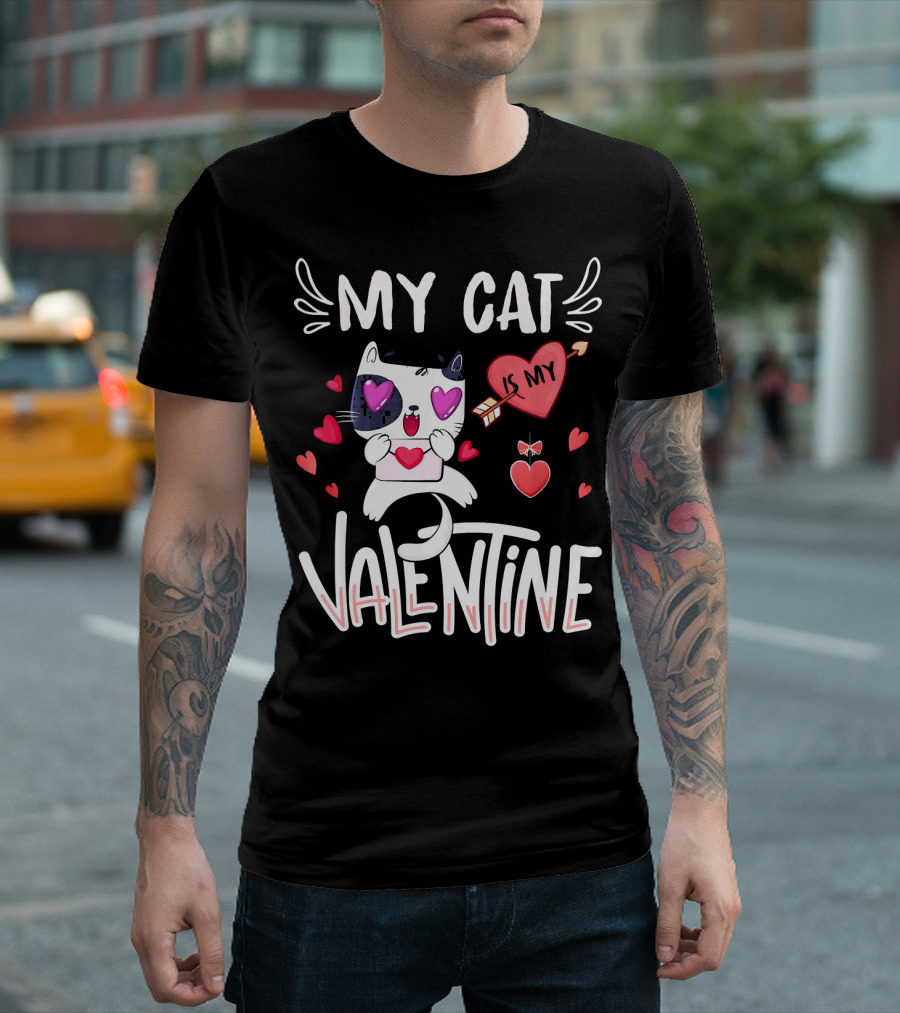 My Cat Is My Valentine Cute Kitten Lover Hearts T-Shirt