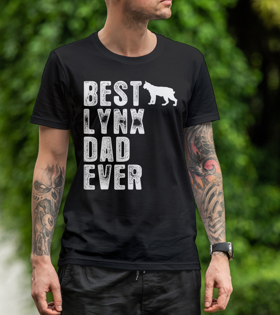 BEST LYNX DAD EVER LYNX FIGURE T-Shirt