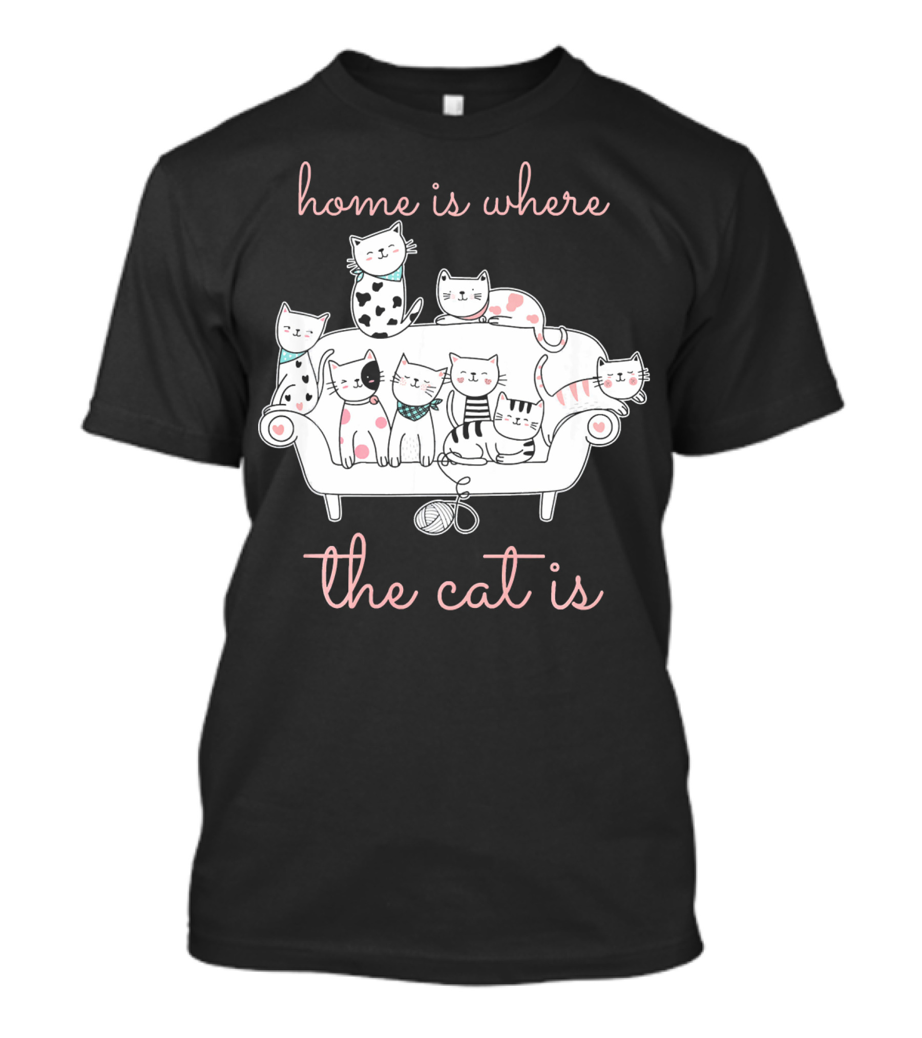 Home Is Where The Cat Is Furry Pet Owner Feline Kitten Lover T-Shirt