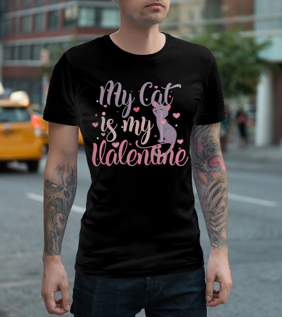 My Cat Is My Valentine Kitty Kitten Hearts T-Shirt