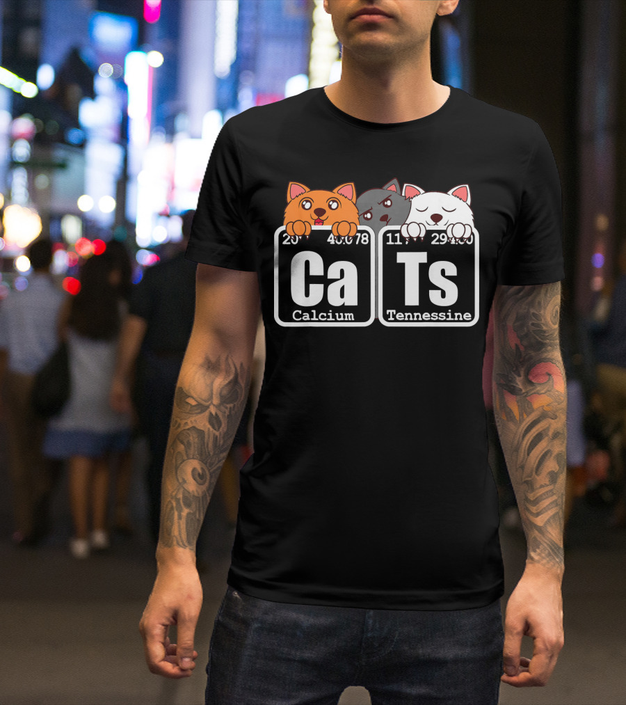 Cats Kittie Claws Pet Furry Animals Periodic Table Elements Calcium Tennessine T-Shirt