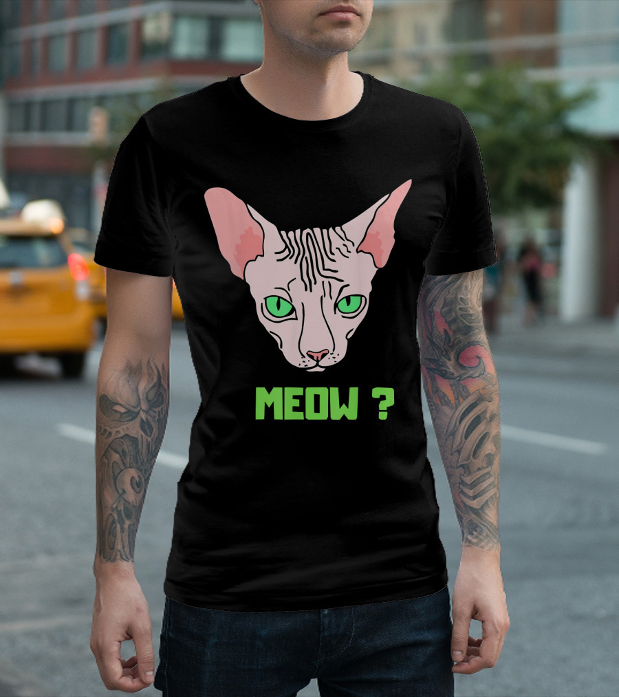 Sphynx Lover Cat MEOW with Question Mark T-Shirt