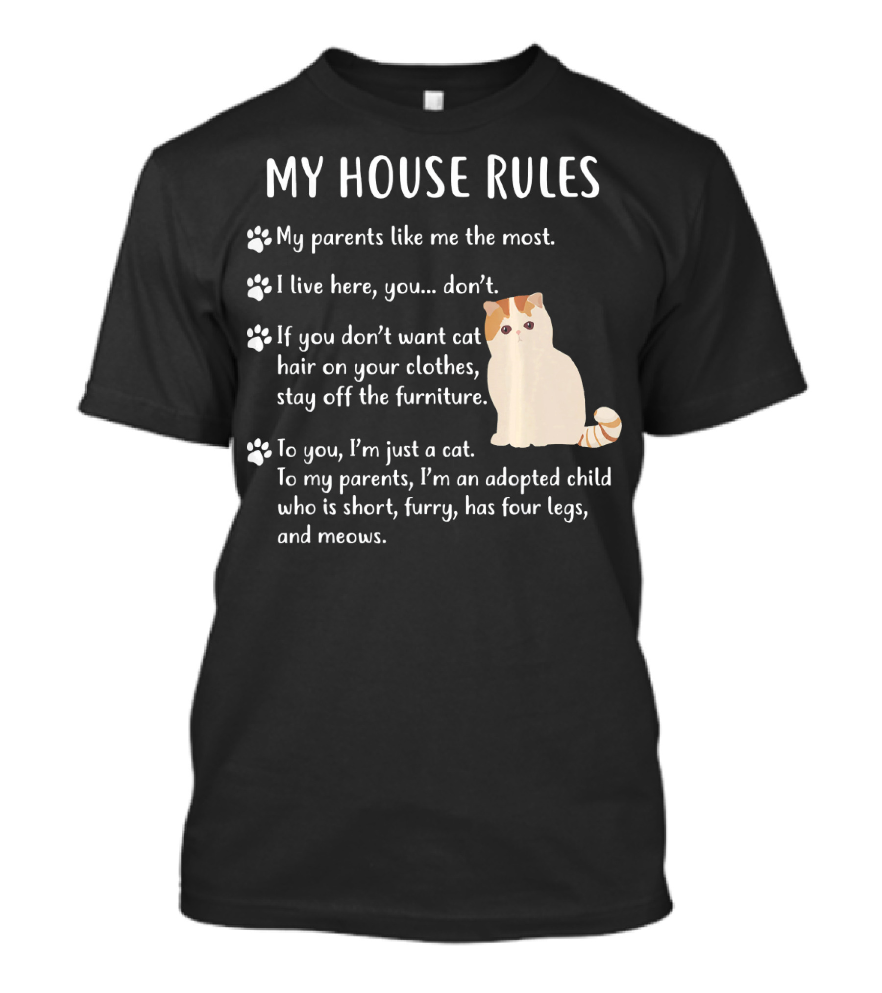 My House Rules Funny Exotic Shorthair Cat Statements T-Shirt
