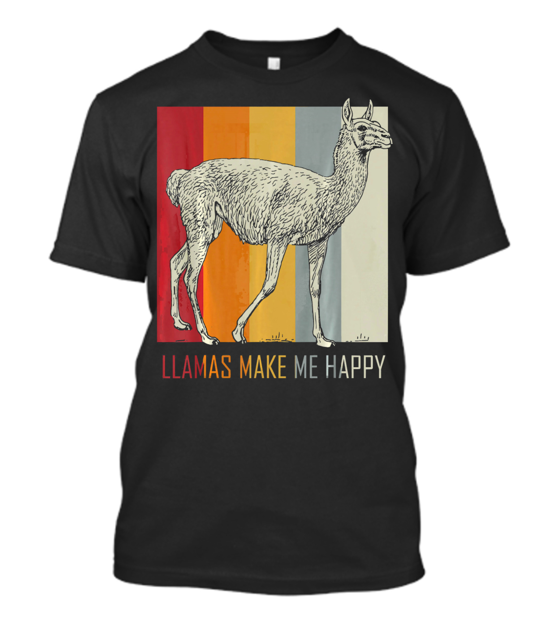 LLAMAS MAKE ME HAPPY Animal Lover Idea Alpaca Zoo Animal T-Shirt