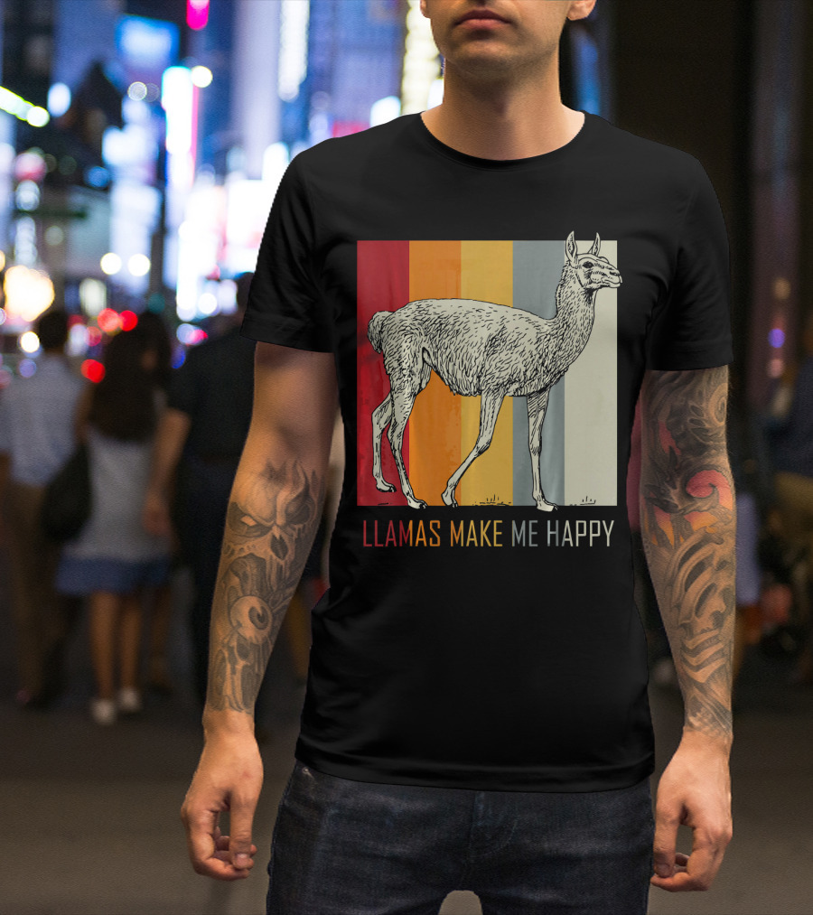 LLAMAS MAKE ME HAPPY Animal Lover Idea Alpaca Zoo Animal T-Shirt