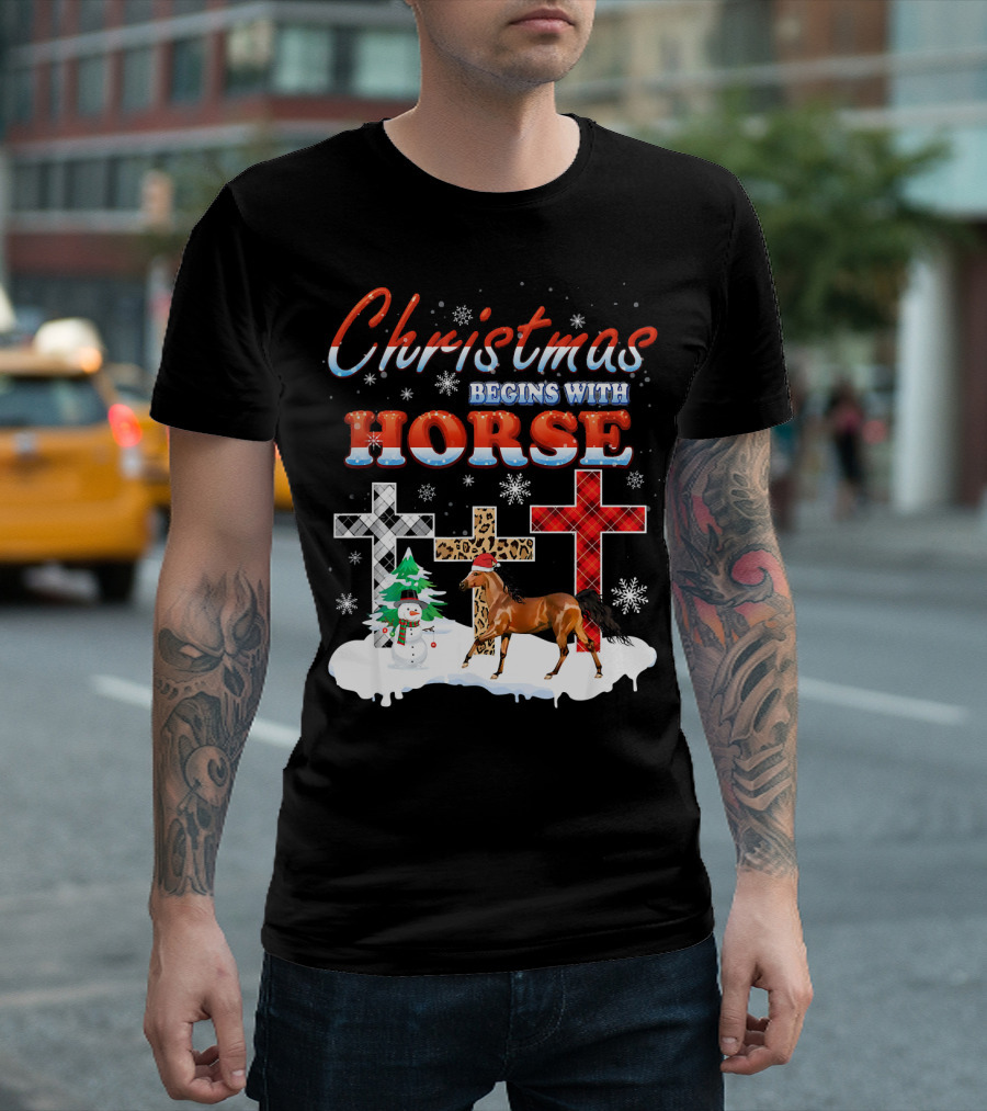 Christmas Begins With Horse Snowman Three Crosses T-Shirt