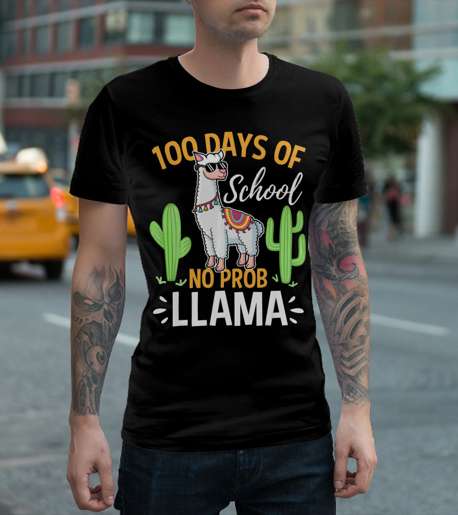100 Days Of School No Prob Llama Cactus Sunglasses T-Shirt