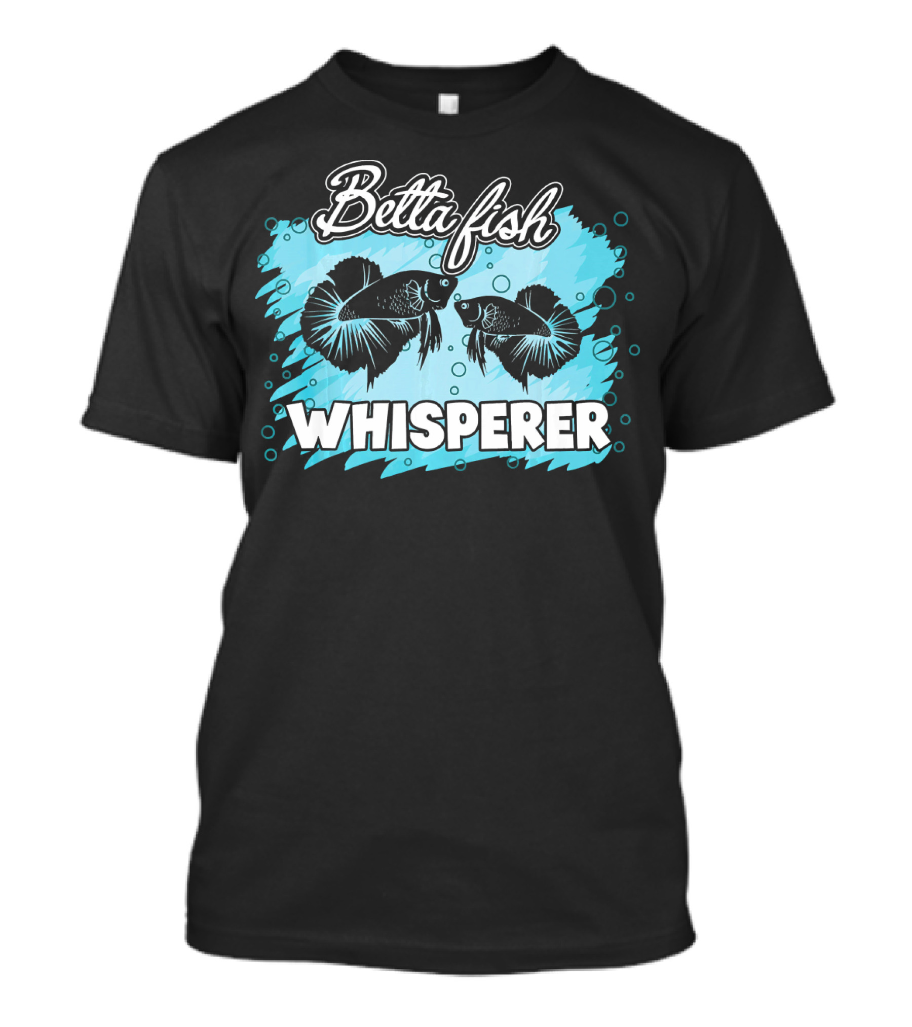 Betta Fish Whisperer Betta Fish Whisperer T-Shirt