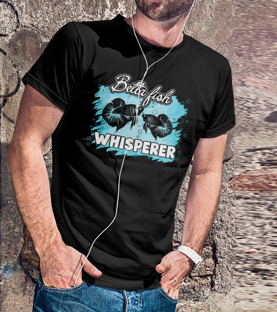 Betta Fish Whisperer Betta Fish Whisperer T-Shirt
