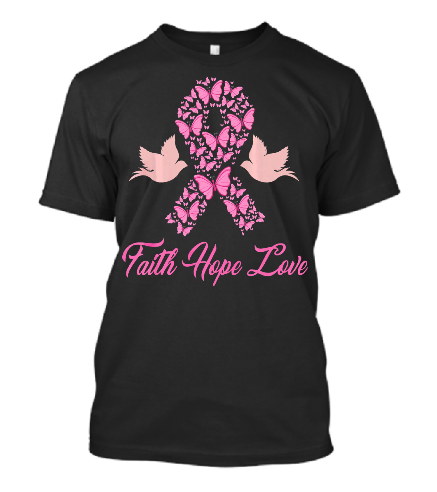 Faith Hope Love Breast Cancer Awareness Pink Ribbon Butterflies Doves T-Shirt