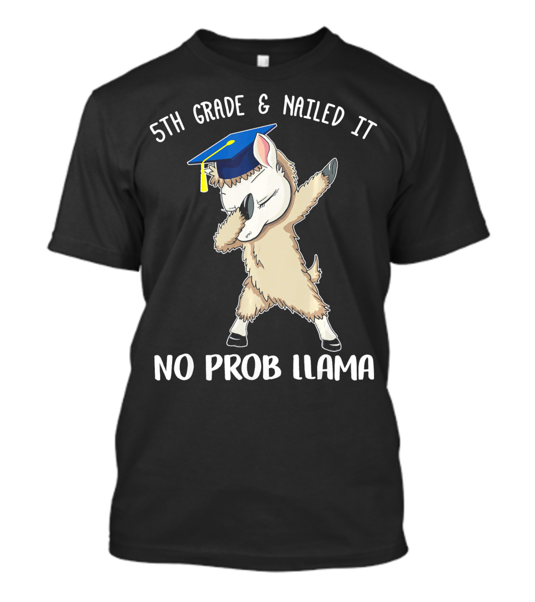 5th Grade And Nailed It No Prob Llama Graduation T-Shirt