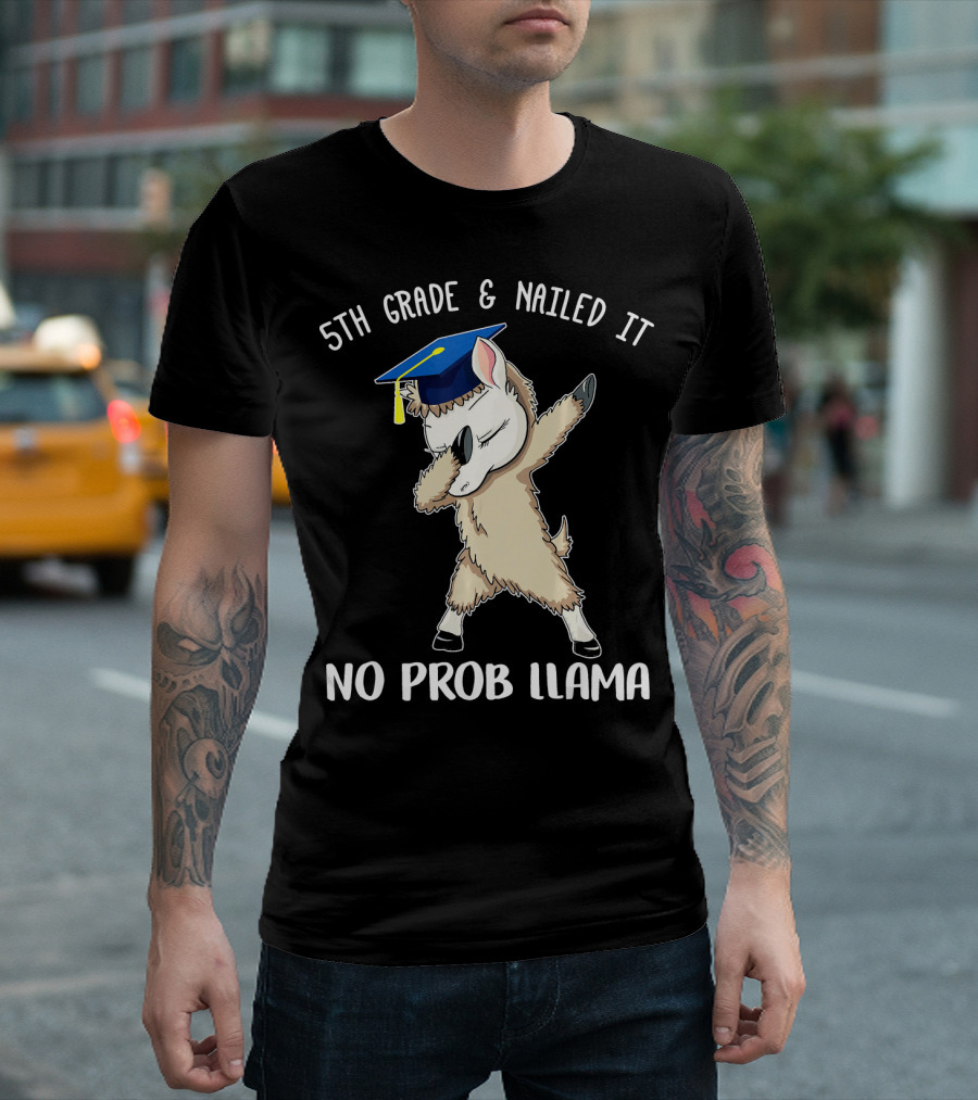 5th Grade And Nailed It No Prob Llama Graduation T-Shirt