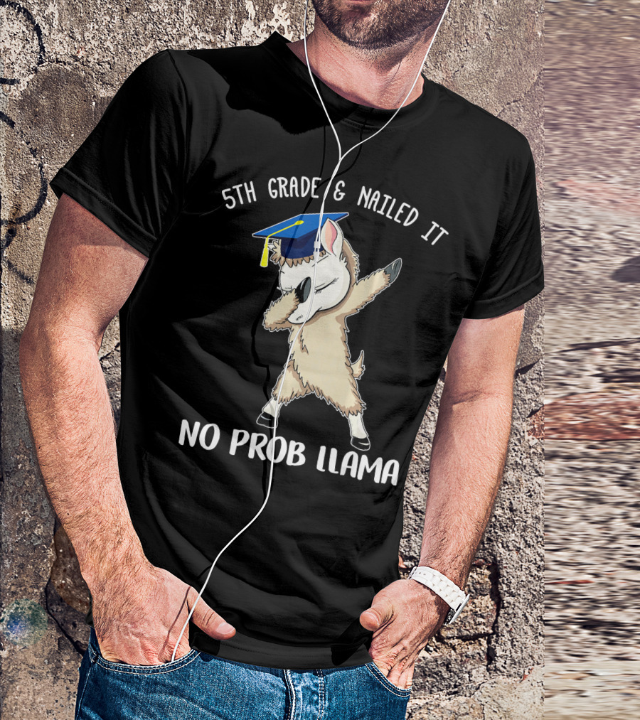 5th Grade And Nailed It No Prob Llama Graduation T-Shirt