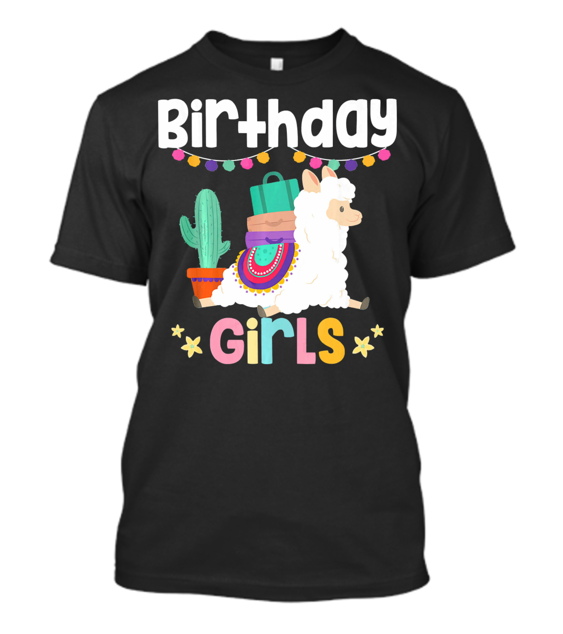 Birthday Girls Cute Alpaca Llama With Cactus And Colorful Decorations T-Shirt