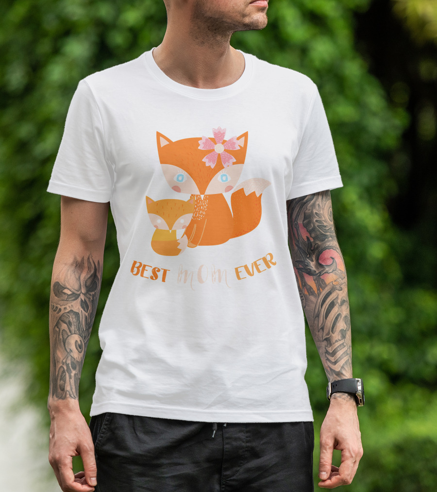 Best Mom Ever Cute Fox With Flower Mother's Day T-Shirt
