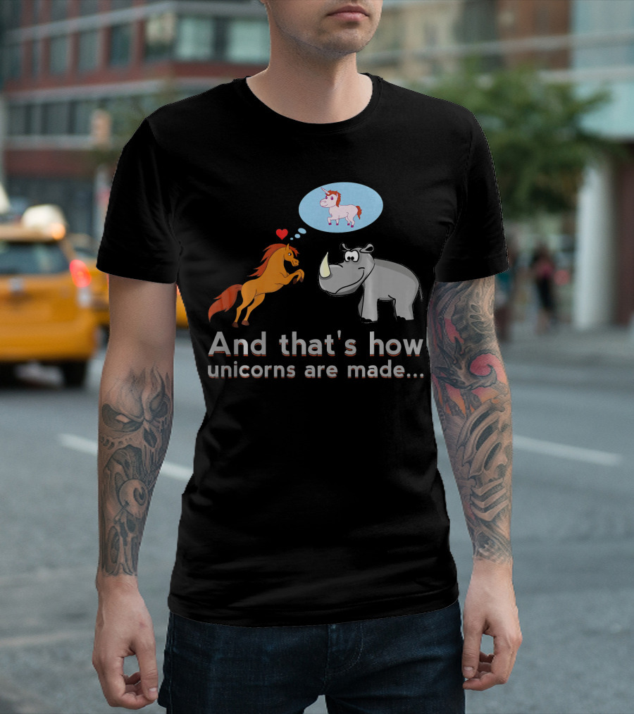 And That's How Unicorns Are Made Horse And Rhino With Heart And Thought Bubble T-Shirt