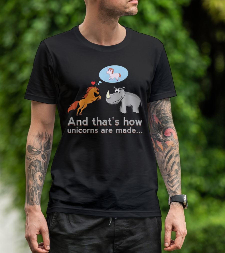 And That's How Unicorns Are Made Horse And Rhino With Heart And Thought Bubble T-Shirt