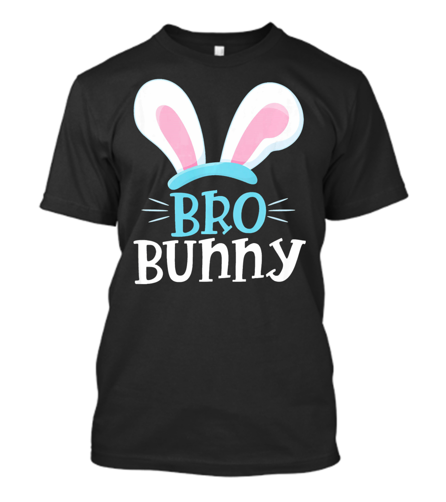 Bro Bunny Easter Bunny Ears T-Shirt