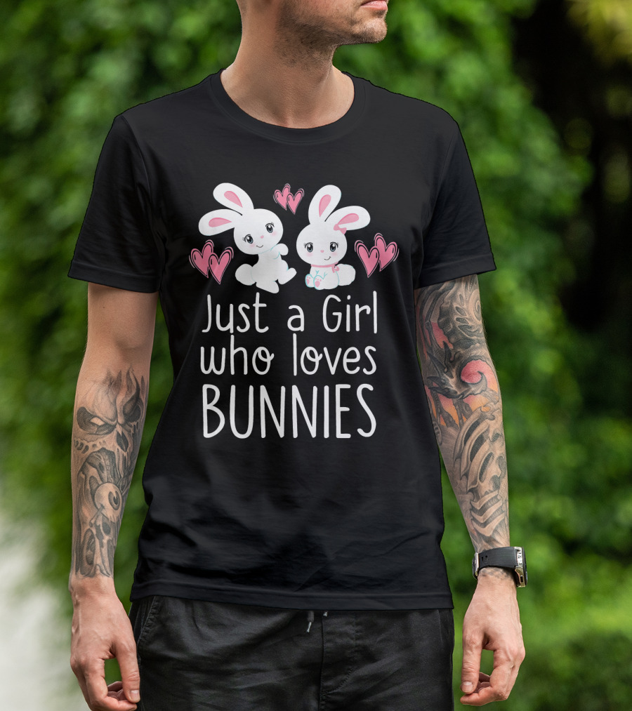 Just A Girl Who Loves Bunnies With Cute Cartoon Rabbits And Hearts T-Shirt