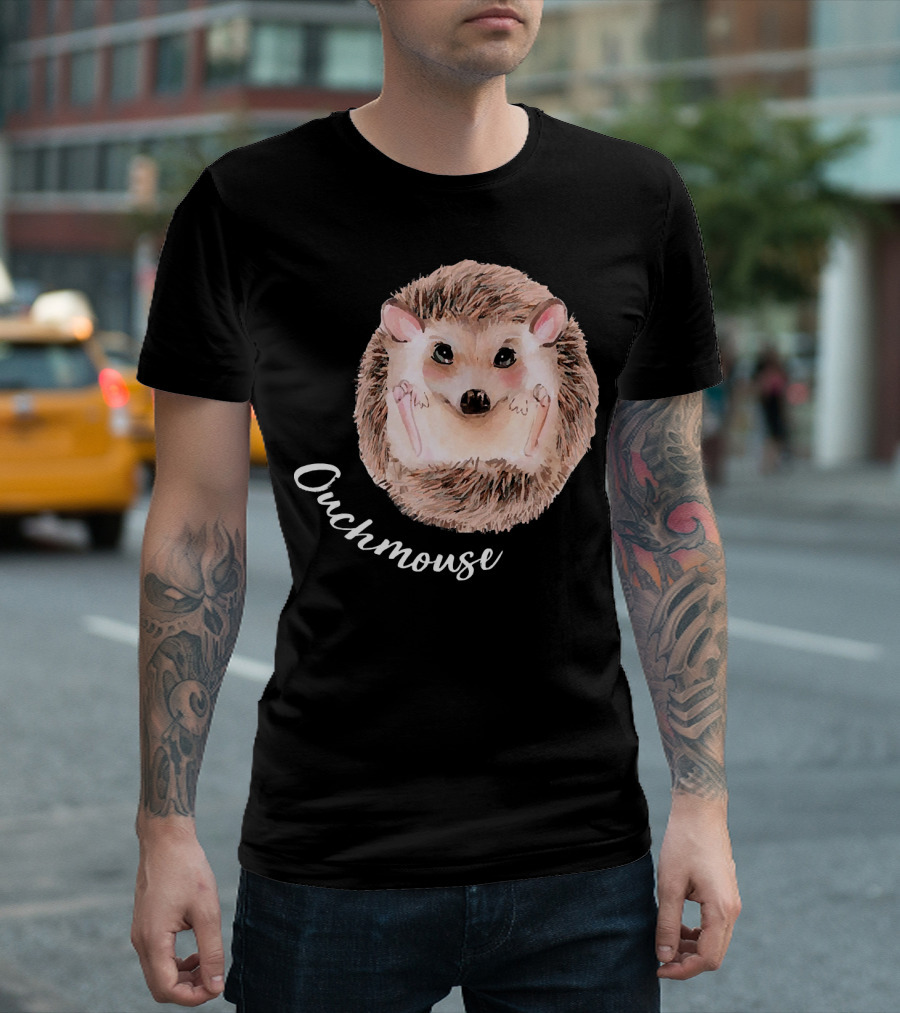 Ouchmouse Cute Hedgehog Funny Hedgie T-Shirt