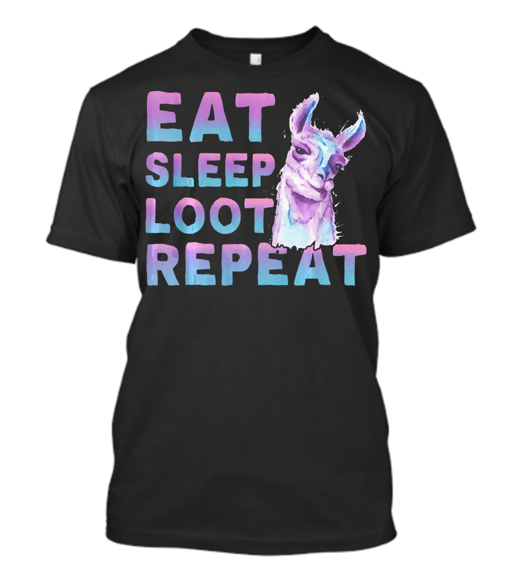 Eat Sleep Loot Repeat Funny Llama Alpaca T-Shirt