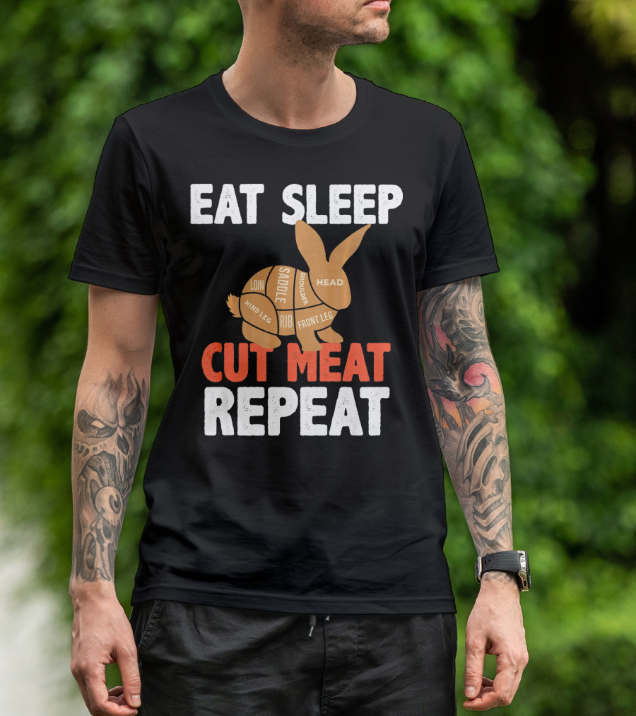 EAT SLEEP CUT MEAT REPEAT BUTCHER RABBIT CUTS DIAGRAM T-Shirt