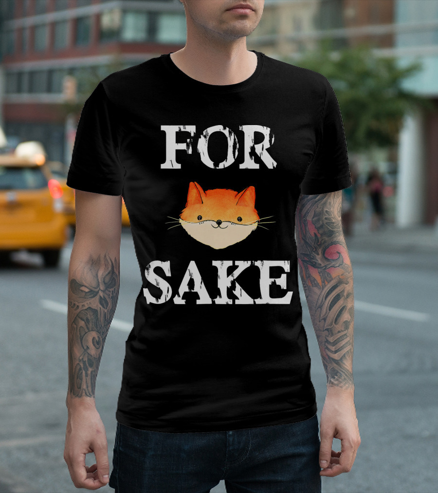 For Fox Sake Funny Innuendo Face T-Shirt