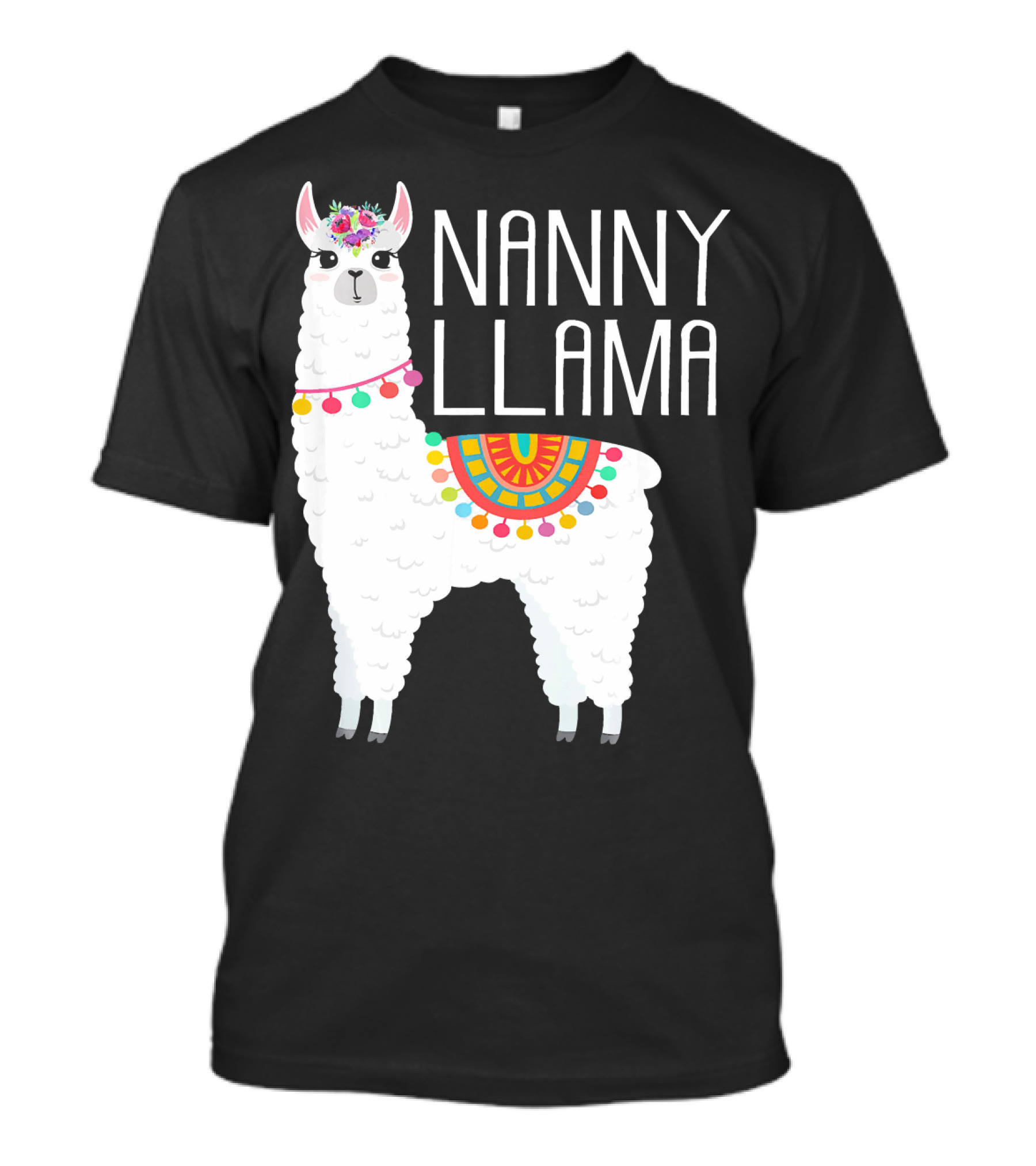 Nanny Llama Festive Fun With Colorful Saddle And Floral Crown T-Shirt